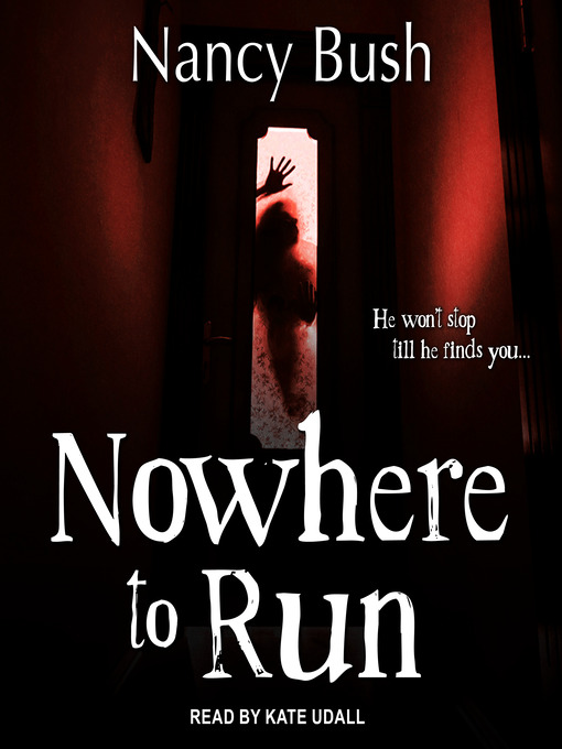 Title details for Nowhere to Run by Nancy Bush - Available